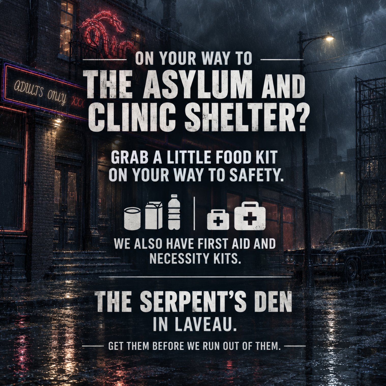 EMERGENCY SUPPLIES AT THE SERPENT'S DEN
